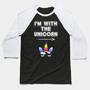 I'm With The Unicorn Birthday Party Baseball T-Shirt